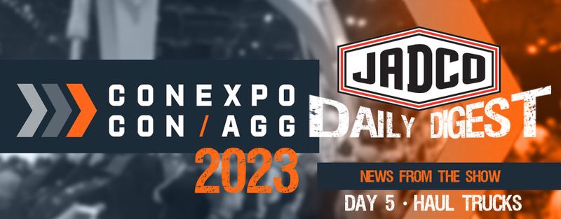 CONEXPO – CON/AGG 2023 LAS VEGAS • DAY 5