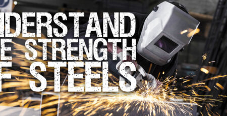 Understanding The Strength of Steels