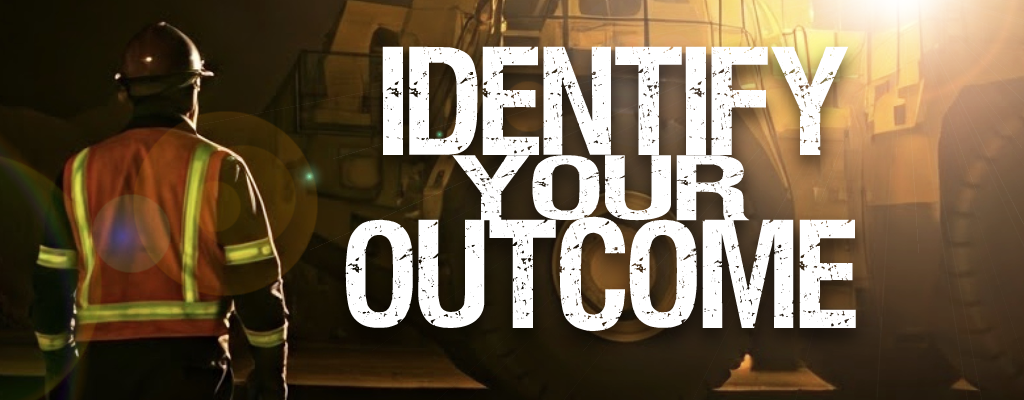 Identify Your Outcome