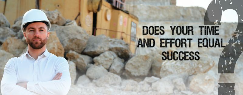 Does Your Time & Effort Equal Results?