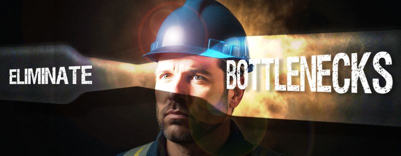 Eliminate Bottlenecks