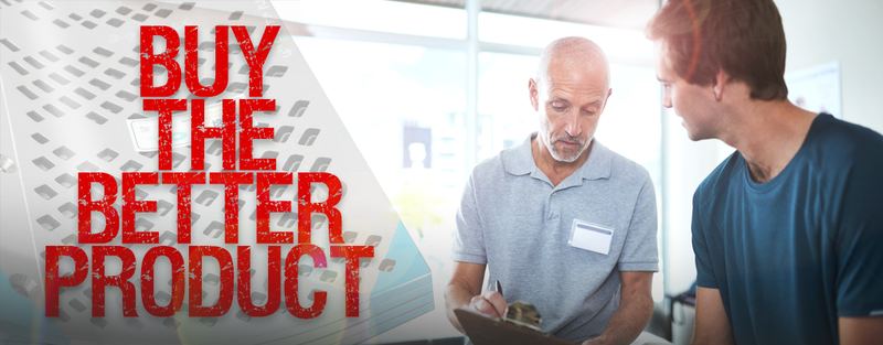Buy The Better Product