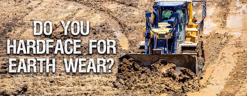 Do You Hardface For Earth Wear?