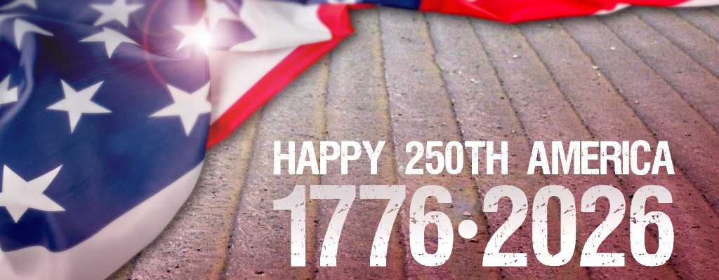 America…Happy 250TH Birthday