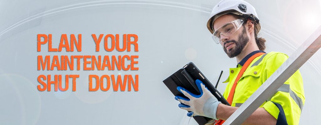 Plan Your Maintenance Shutdown
